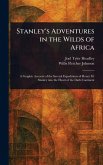 Stanley's Adventures in the Wilds of Africa Stanley's Adventures in the Wilds of Africa