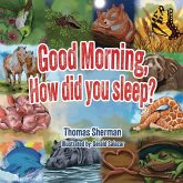 Good Morning, How Did You Sleep? Good Morning, How Did You Sleep?