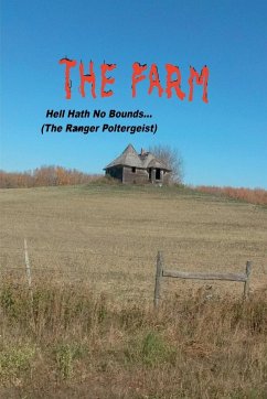 Cover The Farm... Hell Hath No Bounds (The Ranger Poltergeist)