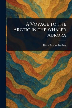 Cover A Voyage to the Arctic in the Whaler Aurora