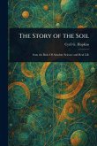 The Story of the Soil The Story of the Soil