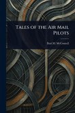 Tales of the Air Mail Pilots