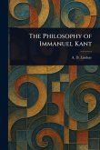 The Philosophy of Immanuel Kant The Philosophy of Immanuel Kant