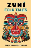 Zuni Folk Tales Zuni Folk Tales
