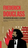 Frederick Douglass: Devo Argumentar Quão Absurda É a Escravatura? Frederick Douglass: Devo Argumentar Quão Absurda É a Escravatura?