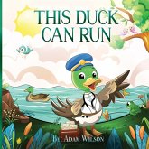 This Duck Can Run This Duck Can Run
