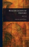 Beacon Lights of History Beacon Lights of History