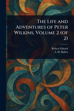 Cover The Life and Adventures of Peter Wilkins, Volume 2 (of 2)