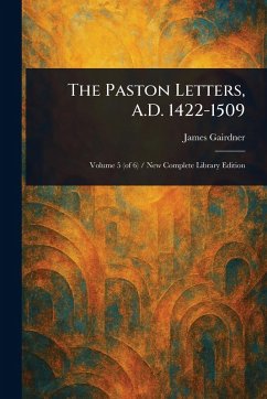 Cover The Paston Letters, A.D. 1422-1509
