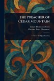 The Preacher of Cedar Mountain The Preacher of Cedar Mountain