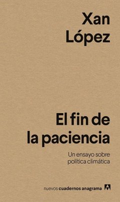 El Fin de la Paciencia - Lopez, Xan El Fin de la Paciencia - Lopez, Xan