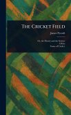 The Cricket Field The Cricket Field