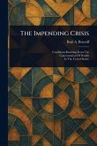 The Impending Crisis The Impending Crisis