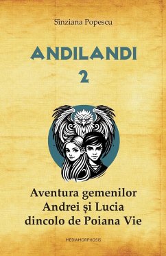 Cover Aventura gemenilor Andrei si Lucia dincolo de Poiana Vie