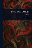 Lyre and Lancet Lyre and Lancet