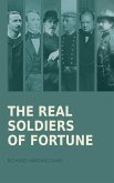 The Real Soldiers of Fortune The Real Soldiers of Fortune