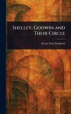 Shelley, Godwin and Their Circle Shelley, Godwin and Their Circle