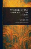 Warriors of Old Japan, and Other Stories