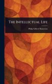 The Intellectual Life The Intellectual Life