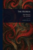 The Heiress The Heiress