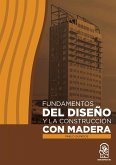 Fundamentos del diseño y la construcción con madera