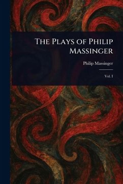 Cover The Plays of Philip Massinger