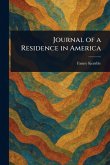 Journal of a Residence in America Journal of a Residence in America