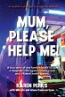 Mum, Please Help Me! - Bild 1