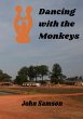 Dancing with the Monkeys - Bild 1