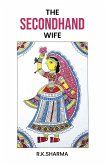 The Second hand Wife The Second hand Wife