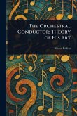 The Orchestral Conductor The Orchestral Conductor