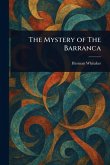 The Mystery of The Barranca The Mystery of The Barranca
