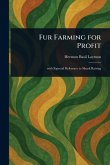 Fur Farming for Profit Fur Farming for Profit