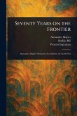 Seventy Years on the Frontier Seventy Years on the Frontier