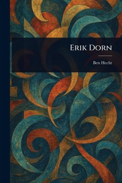 Erik Dorn - Hecht, Ben