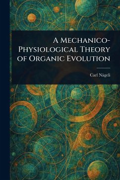 Cover A Mechanico-Physiological Theory of Organic Evolution
