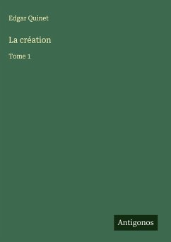 La création - Quinet, Edgar
