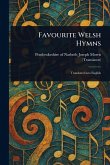 Favourite Welsh Hymns Favourite Welsh Hymns