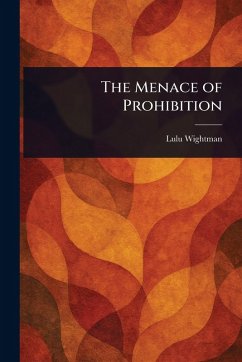 Cover The Menace of Prohibition