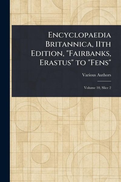 Encyclopaedia Britannica, 11th Edition,  Encyclopaedia Britannica, 11th Edition,