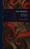 The Heiress The Heiress