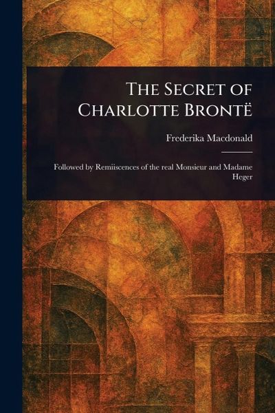 The Secret of Charlotte Brontë