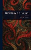 The Merry-Go-Round The Merry-Go-Round