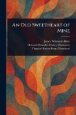An Old Sweetheart of Mine An Old Sweetheart of Mine