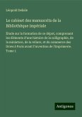 Le cabinet des manuscrits de la Bibliothèque impériale Le cabinet des manuscrits de la Bibliothèque impériale