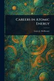 Careers in Atomic Energy Careers in Atomic Energy