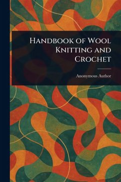 Handbook of Wool Knitting and Crochet - Anonymous