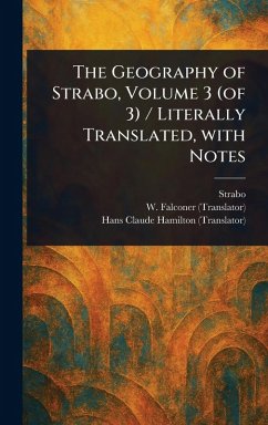 Cover The Geography of Strabo, Volume 3 (of 3) / Literally Translated, With Notes