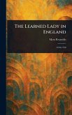 The Learned Lady in England
