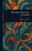 The Best Psychic Stories The Best Psychic Stories